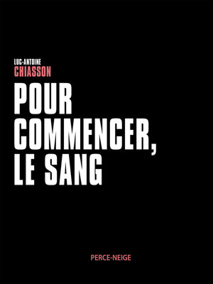 cover image of Pour commencer, le sang